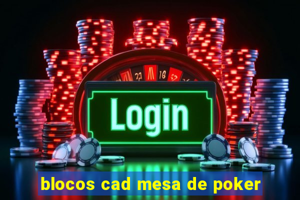 blocos cad mesa de poker